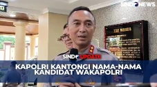Kapolri Sudah Kantongi...