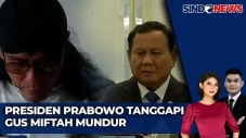 Prabowo: Mundurnya Miftah...