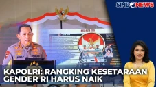 Kapolri Dorong Kesetaraan...