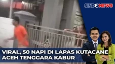 50 Napi Kabur dari Lapas...