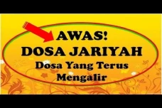 Siapa Pemilik Dosa Jariyah?...