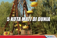 5 Kota Mati di Dunia,...