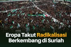 Eropa Sangat Takut Radikalisasi...