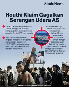 Houthi Klaim Mampu Gagalkan...