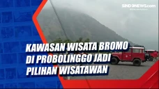 Kawasan Wisata Bromo...