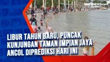 Libur Tahun Baru, Puncak...