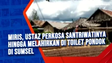Miris, Ustaz Perkosa...