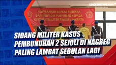 Sidang Militer Kasus...