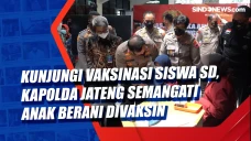 Kunjungi Vaksinasi Siswa...