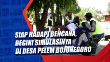 Siap Hadapi Bencana,...