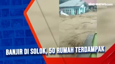 Banjir di Solok, 50...