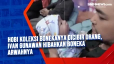 Hobi Koleksi Bonekanya...