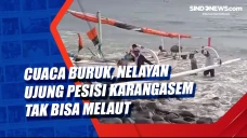 Cuaca Buruk, Nelayan...