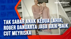 Tak Sabar Anak Kedua...