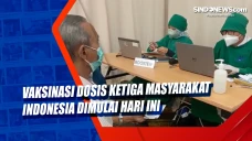 Vaksinasi Dosis Ketiga...
