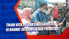 Tinjau Kick Off Vaksinasi...