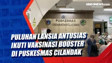 Puluhan Lansia Antusias...
