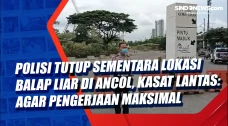 Polisi Tutup Sementara...