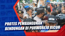 Protes Pembangunan Bendungan...
