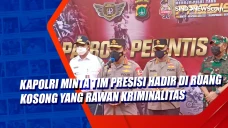 Kapolri Minta Tim Presisi...