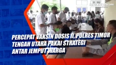 Percepat Vaksin Dosis...