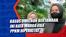 Kasus Omicron Bertambah,...