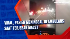 Viral, Pasien Meninggal...