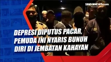 Depresi Diputus Pacar,...