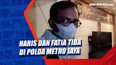 Haris dan Fatia Tiba...