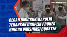 Cegah Omicron, Kapolri...