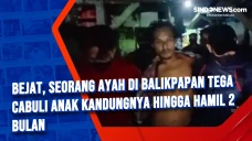 Bejat, Seorang Ayah...