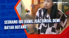 Seorang Ibu hamil Jual...