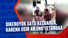 Dikeroyok Satu Keluarga,...
