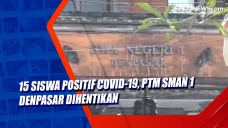15 Siswa Positif Covid-19,...