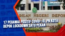 17 Pegawai Positif Covid-19,...