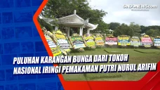 Puluhan Karangan Bunga...