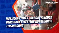 Menjelang Imlek, Warga...