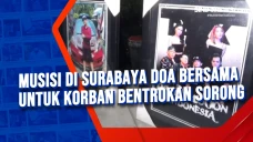 Musisi di Surabaya Doa...