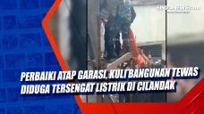 Perbaiki Atap Garasi,...
