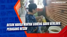 Besok Harga Minyak Goreng...