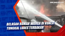 Belasan Rumah Warga...