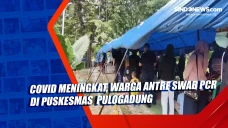 Covid Meningkat, Warga...