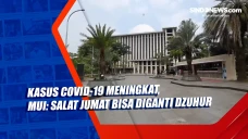 Kasus Covid-19 Meningkat,...