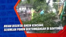 Hujan dan Angin Kencang,...