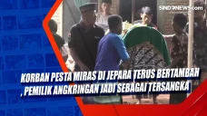 Korban Pesta Miras di...