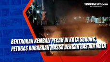 Bentrokan Kembali Pecah...