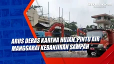 Arus Deras karena Hujan,...