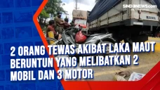 2 Orang Tewas Akibat...