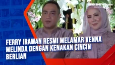 Ferry Irawan Resmi Melamar...