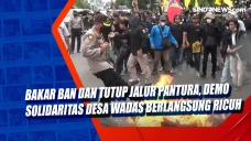 Bakar Ban dan Tutup...